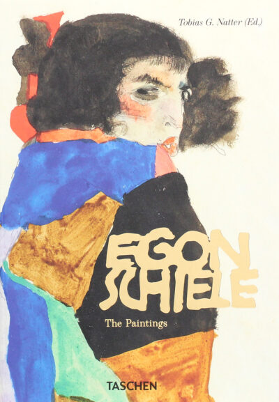 Egon Schiele. The Paintings. 40th Ed, by Tobias G. Natter